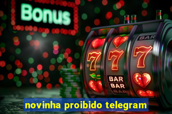 novinha proibido telegram